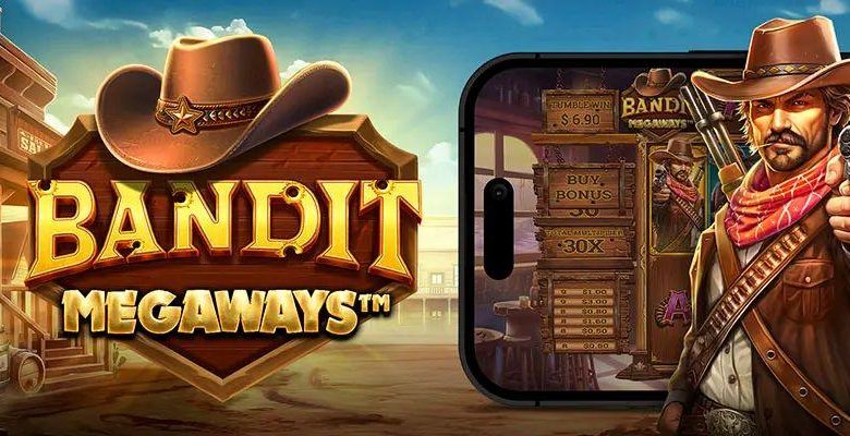 Slot Bandit Megaways – Strategi Rahasia Bandit Gurun untuk Menggandakan Jackpot di Setiap Spin!